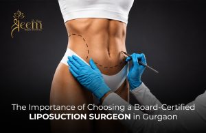 The Importance of Choosing a Board‑Certified Liposuction Surgeon in Gurgaon